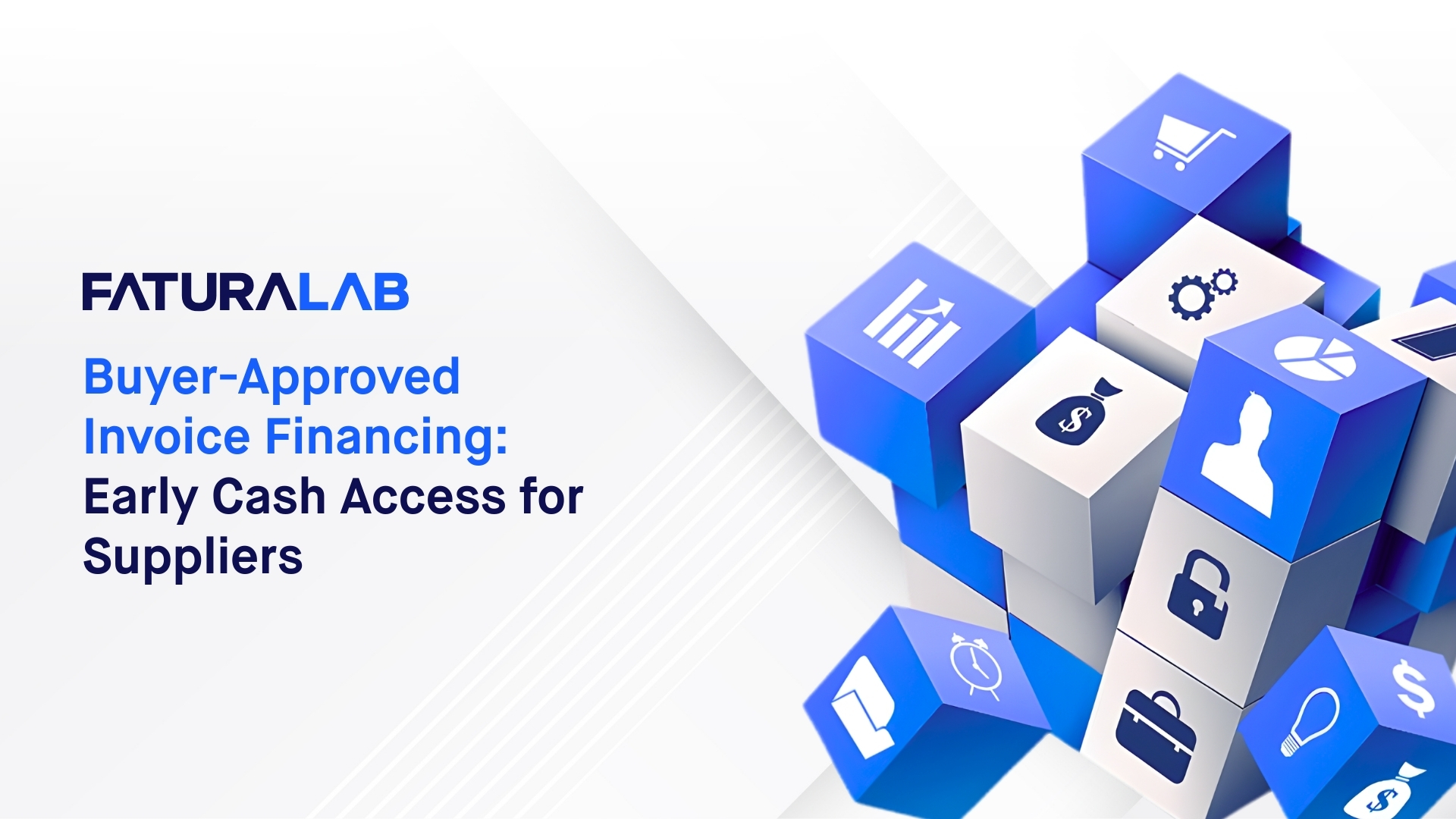 Early Access to Cash with Buyer-Approved Invoice Financing: Transparent and Fast Cash Flow Solutions for Suppliers 