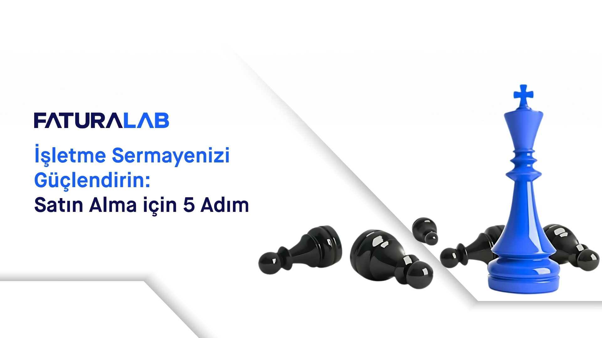 İşletme Sermayesi Yönetiminde Satın Almanın Kritik Rolü ve 5 Stratejik Adım